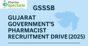 GSSSB Gujarat Government’s Pharmacist Recruitment Drive 2025 banner with PharmaSpectacle logo and Gujarat map illustration.