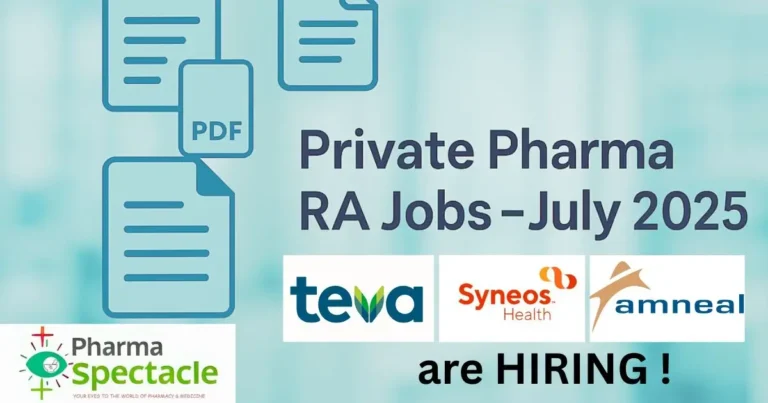 Private Pharma RA Jobs – July 2025 hiring announcement featuring logos of Teva, Syneos Health, and Amneal, published by Pharma Spectacle